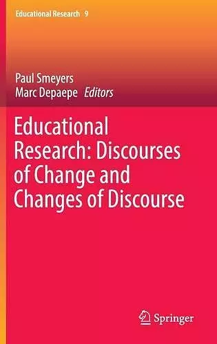 Educational Research: Discourses of Change and Changes of Discourse cover