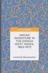 Indian Indenture in the Danish West Indies, 1863-1873 cover