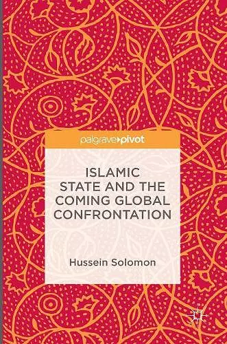 Islamic State and the Coming Global Confrontation cover