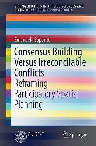 Consensus Building Versus Irreconcilable Conflicts cover