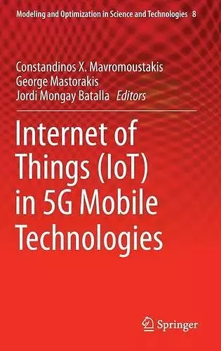 Internet of Things (IoT) in 5G Mobile Technologies cover
