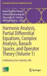 Harmonic Analysis, Partial Differential Equations, Complex Analysis, Banach Spaces, and Operator Theory (Volume 1) cover