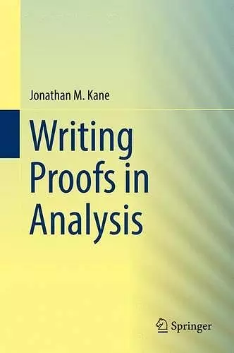 Writing Proofs in Analysis cover