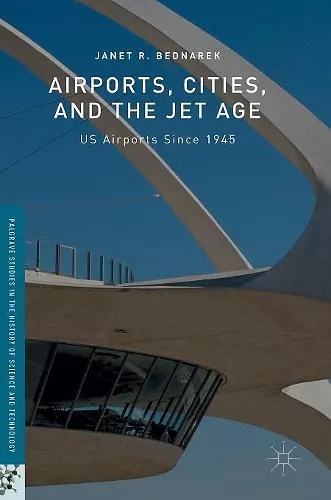 Airports, Cities, and the Jet Age cover