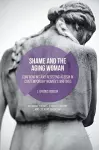 Shame and the Aging Woman cover