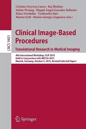 Clinical Image-Based Procedures. Translational Research in Medical Imaging cover