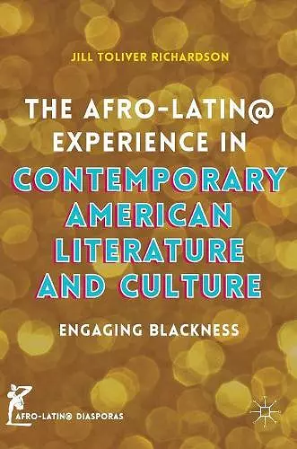 The Afro-Latin@ Experience in Contemporary American Literature and Culture cover
