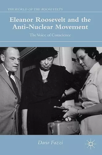 Eleanor Roosevelt and the Anti-Nuclear Movement cover
