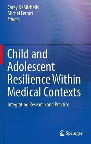 Child and Adolescent Resilience Within Medical Contexts cover