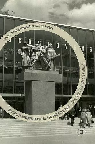 Socialist Internationalism in the Cold War cover