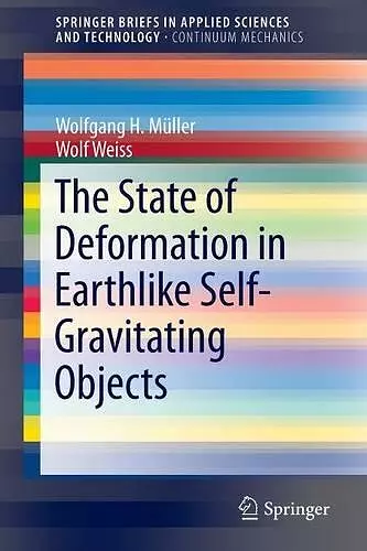 The State of Deformation in Earthlike Self-Gravitating Objects cover