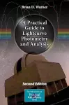 A Practical Guide to Lightcurve Photometry and Analysis cover