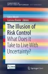 The Illusion of Risk Control cover