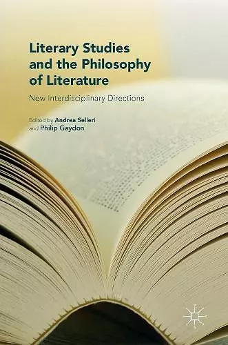 Literary Studies and the Philosophy of Literature cover
