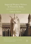 Imperial Women Writers in Victorian India cover