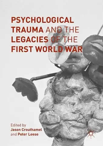 Psychological Trauma and the Legacies of the First World War cover