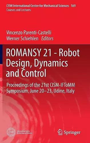 ROMANSY 21 - Robot Design, Dynamics and Control cover