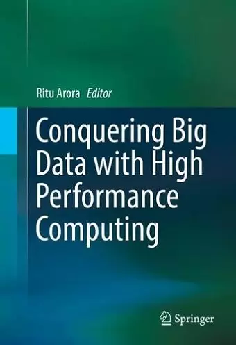 Conquering Big Data with High Performance Computing cover