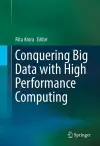 Conquering Big Data with High Performance Computing cover