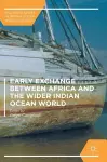 Early Exchange between Africa and the Wider Indian Ocean World cover