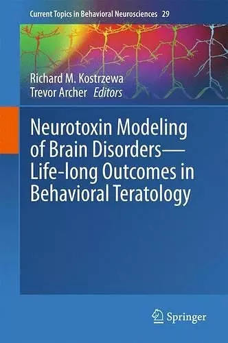 Neurotoxin Modeling of Brain Disorders — Life-long Outcomes in Behavioral Teratology cover