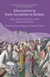 Alternatives to State-Socialism in Britain cover