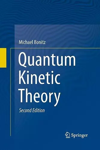 Quantum Kinetic Theory cover