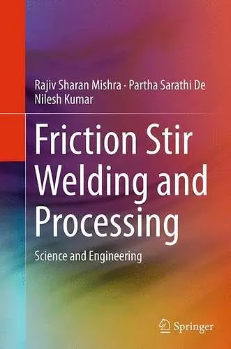 Friction Stir Welding and Processing cover