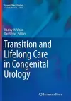 Transition and Lifelong Care in Congenital Urology cover
