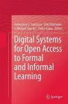 Digital Systems for Open Access to Formal and Informal Learning cover
