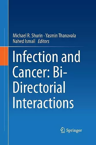 Infection and Cancer: Bi-Directorial Interactions cover