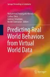 Predicting Real World Behaviors from Virtual World Data cover