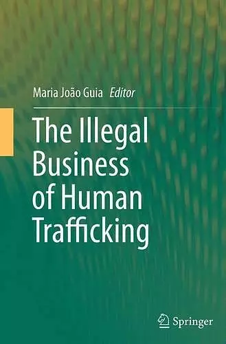 The Illegal Business of Human Trafficking cover