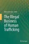The Illegal Business of Human Trafficking cover