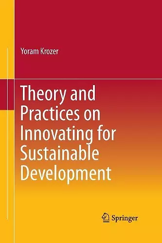 Theory and Practices on Innovating for Sustainable Development cover