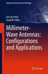 Millimeter-Wave Antennas: Configurations and Applications cover
