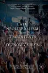 Late Neoliberalism and its Discontents in the Economic Crisis cover