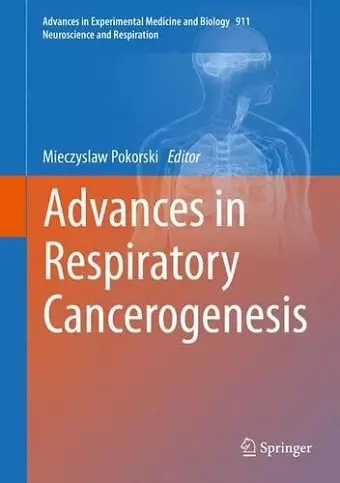 Advances in Respiratory Cancerogenesis cover