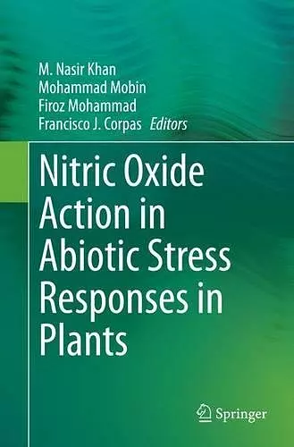 Nitric Oxide Action in Abiotic Stress Responses in Plants cover