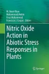 Nitric Oxide Action in Abiotic Stress Responses in Plants cover