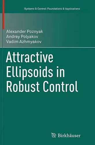 Attractive Ellipsoids in Robust Control cover