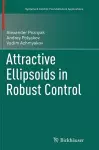 Attractive Ellipsoids in Robust Control cover