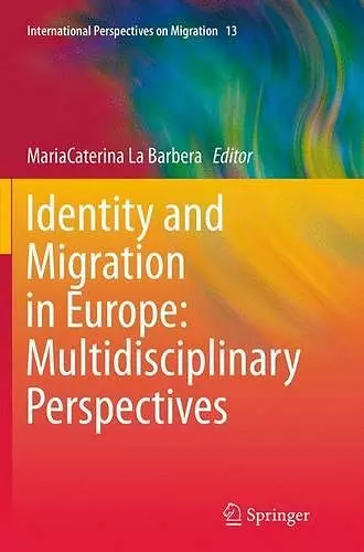 Identity and Migration in Europe: Multidisciplinary Perspectives cover