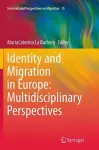 Identity and Migration in Europe: Multidisciplinary Perspectives cover