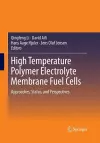 High Temperature Polymer Electrolyte Membrane Fuel Cells cover