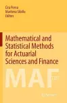 Mathematical and Statistical Methods for Actuarial Sciences and Finance cover