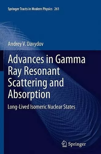 Advances in Gamma Ray Resonant Scattering and Absorption cover