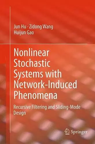 Nonlinear Stochastic Systems with Network-Induced Phenomena cover