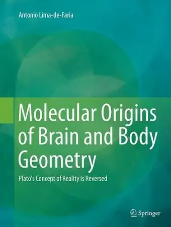 Molecular Origins of Brain and Body Geometry cover
