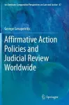 Affirmative Action Policies and Judicial Review Worldwide cover